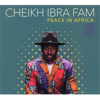 Cover for Cheikh Ibra Fam · Peace In Africa (CD) (2022)