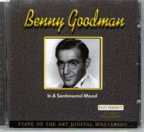 In a Sentimental Mood - Goodman Benny - Musik - PAST PERFECT - 4011222042644 - 12. Oktober 2004