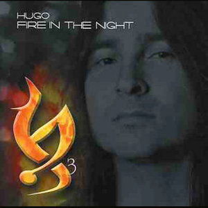 Cover for Hugo · Fire in the Night (CD) [Japan Import edition] (2004)