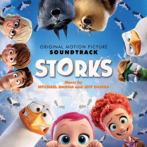 Cover for Mychael Danna &amp; Jeff Danna · Storks Original Motion Picture Soundtrack (CD) [Japan Import edition] (2016)