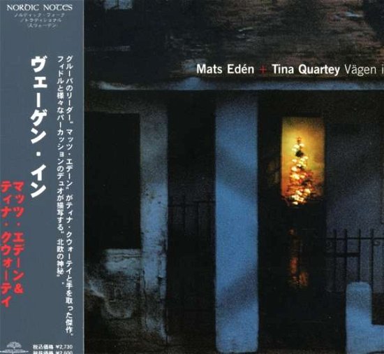 Cover for Mats Eden · Vagen in (&amp;tina Quartey) (CD) [Japan Import edition] (2004)