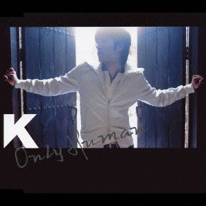 Only Human - K - Muzyka - SONY MUSIC LABELS INC. - 4988009028644 - 23 listopada 2005