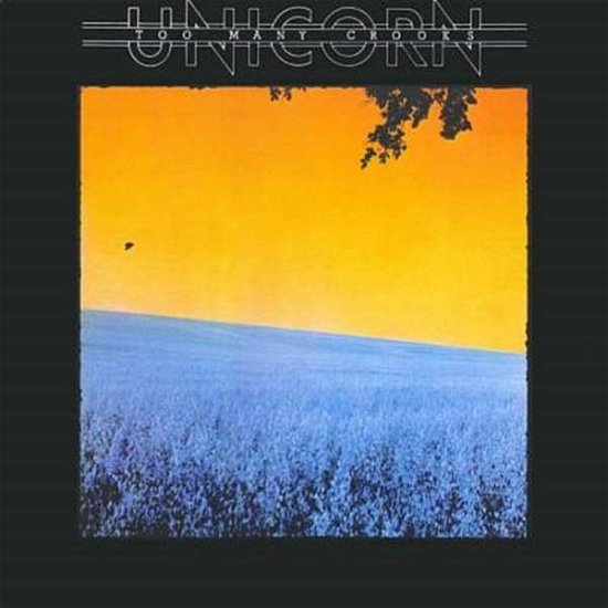 Cover for Unicorn · Too Many Crooks: Remastered and Expanded (CD) [Remastered edition] (2017)