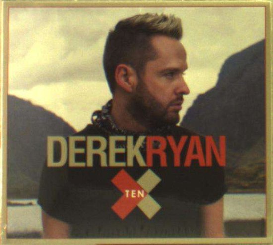 Ten - Derek Ryan - Musiikki - SHARPE MUSIC - 5018510183644 - perjantai 16. marraskuuta 2018