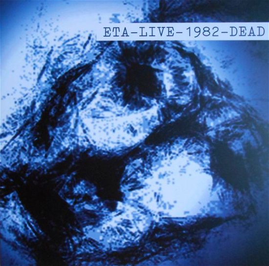 Cover for Eta · Eta-Live-1982-Dead (LP) (2012)