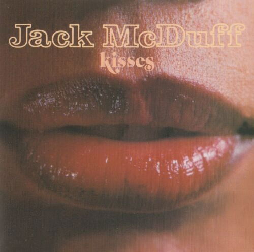 Kisses - Jack Mcduff - Música - BIG PINK - 8809270028644 - 26 de mayo de 2023