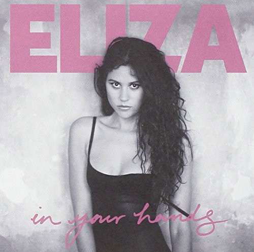 In Your Hands - Eliza Doolittle - Muzyka - WARNER - 9340650018644 - 18 listopada 2014