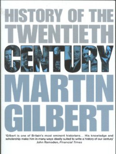 Cover for Martin Gilbert · History of the 20th Century (Paperback Bog) (2002)