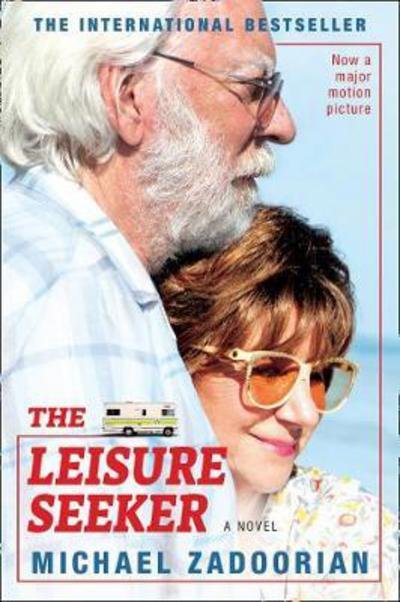 Cover for Michael Zadoorian · The Leisure Seeker: Read the Book That Inspired the Movie (Paperback Bog) [Film tie-in edition] (2018)