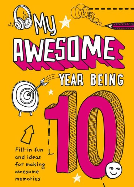 Cover for Kia Marie Hunt · My Awesome Year being 10 (Hardcover bog) (2020)