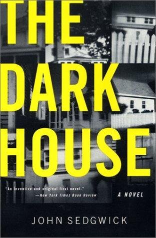 Cover for John Sedgwick · The Dark House (Paperback Bog) [New Ed edition] (2001)