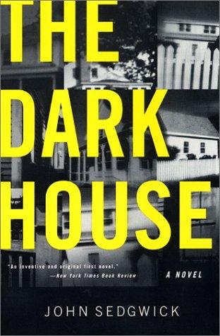 Cover for John Sedgwick · The Dark House (Paperback Bog) [New Ed edition] (2001)