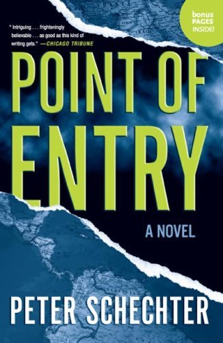 Cover for Peter Schechter · Point of Entry: a Novel (Paperback Book) (2007)