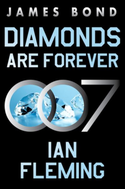 Diamonds Are Forever: A James Bond Novel - James Bond - Ian Fleming - Bücher - HarperCollins - 9780063298644 - 15. August 2023