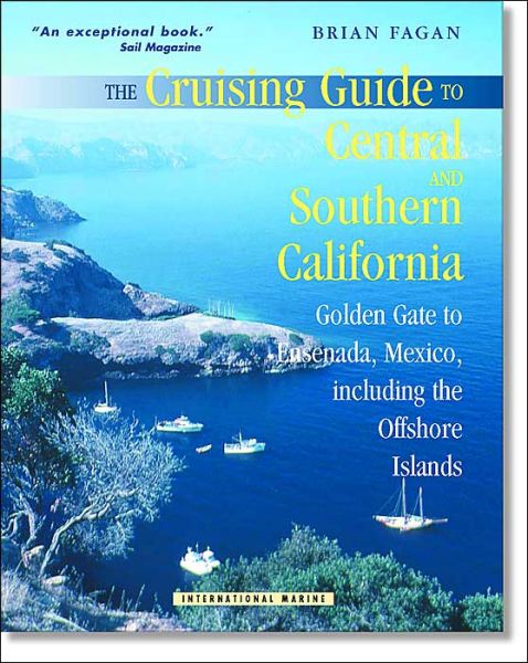 Cover for Brian Fagan · The Cruising Guide to Central and Southern California: Golden Gate to Ensenada, Mexico, Including the Offshore Islands (Taschenbuch) (2001)