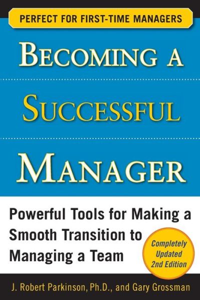 Cover for J. Robert Parkinson · Becoming a Successful Manager, Second Edition (Paperback Book) (2010)