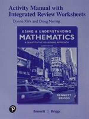 Activity Manual with Integrated Review Worksheets for Using & Understanding Mathematics: A Quantitative Reasoning Approach - Jeffrey Bennett - Bücher - Pearson Education (US) - 9780134776644 - 7. März 2018