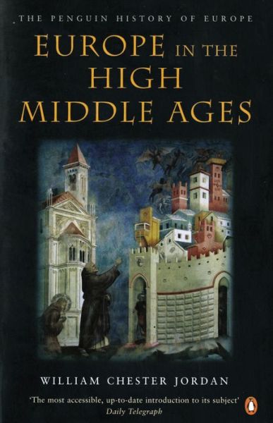 Cover for William Chester Jordan · Europe in the High Middle Ages: The Penguin History of Europe (Taschenbuch) (2002)