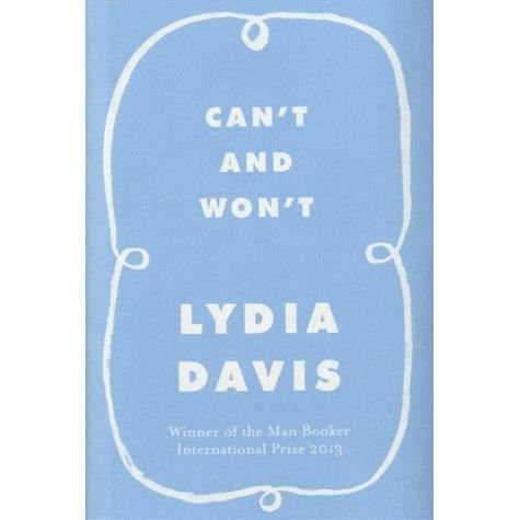 Cover for Lydia Davis · Can't and won't (Bound Book) [1st edition] (2014)