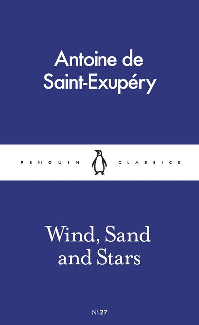 Cover for Antoine de Saint-Exupery · Wind, Sand and Stars (Paperback Book) (2016)