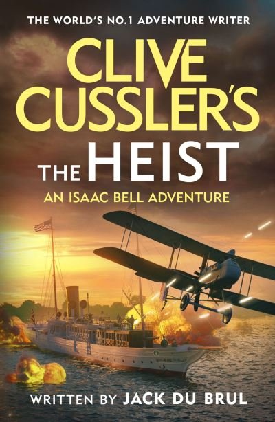 Cover for Jack Du Brul · Clive Cussler’s The Heist (Hardcover Book) (2024)