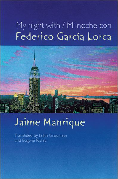 My Night With/Mi Noche Con Federico Garcia Lorca - Jaime Manrique - Books - University of Wisconsin Press - 9780299187644 - March 12, 2003