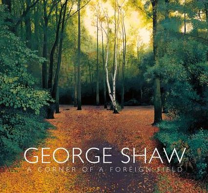 Cover for Mark Hallett · George Shaw: A Corner of a Foreign Field (Hardcover Book) (2018)