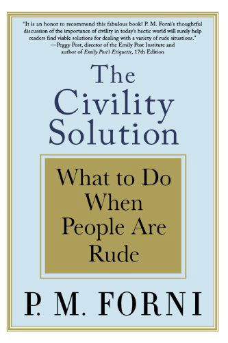Cover for P.m. Forni · The Civility Solution: What to Do when People Are Rude (Paperback Book) (2009)