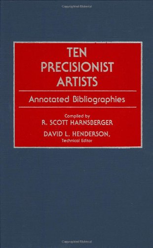 Cover for R. Scott Harnsberger · Ten Precisionist Artists: Annotated Bibliographies - Art Reference Collection (Hardcover Book) [Annotated edition] (1992)