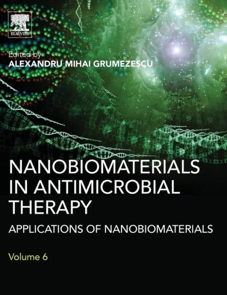 Cover for Alexandru Grumezescu · Nanobiomaterials in Antimicrobial Therapy: Applications of Nanobiomaterials (Hardcover Book) (2016)