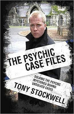 Cover for Tony Stockwell · Psychic Case Files: Solving the Psychic Mysteries Behind Unsolved Cases (Paperback Book) (2008)