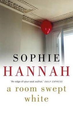 Cover for Sophie Hannah · A Room Swept White: Culver Valley Crime Book 5 - Culver Valley Crime (Taschenbuch) (2010)