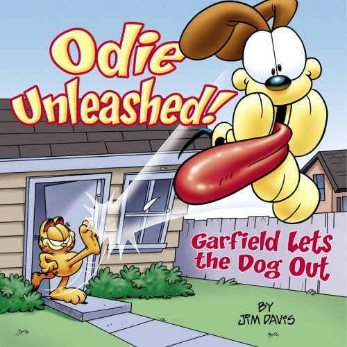 Odie Unleashed!: Garfield Lets the Dog Out - Garfield - Jim Davis - Bøger - Random House USA Inc - 9780345464644 - 27. september 2005