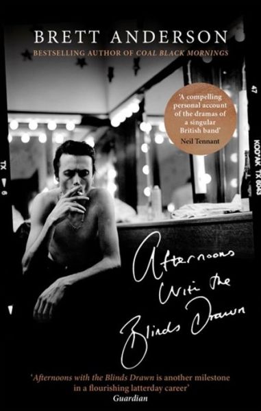 Brett Anderson - Afternoons With The Blinds Drawn - Brett Anderson - Libros - POLYGON - 9780349143644 - 3 de octubre de 2019