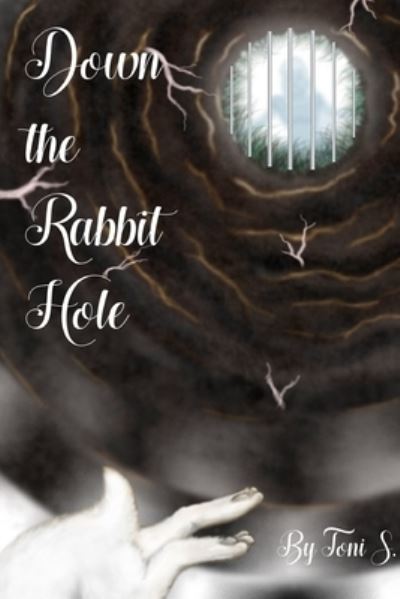 Cover for Toni Stearns · Down the Rabbit Hole (Book) (2018)