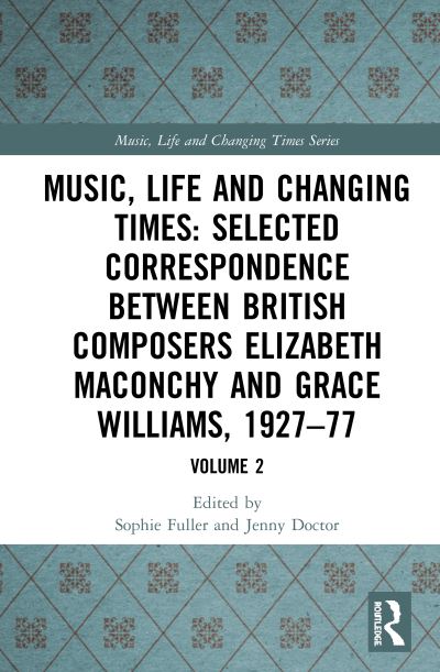 Cover for Elizabeth Maconchy · Music Life and Changing Times (Book) (2019)