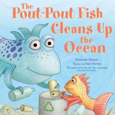 Cover for Deborah Diesen · The Pout-Pout Fish Cleans Up the Ocean - A Pout-Pout Fish Adventure (Board book) (2021)