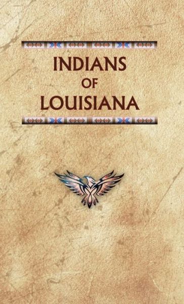 Cover for Donald Ricky · Indians of Louisiana (Hardcover Book) (1999)