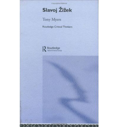 Cover for Tony Myers · Slavoj Zizek - Routledge Critical Thinkers (Hardcover Book) (2003)