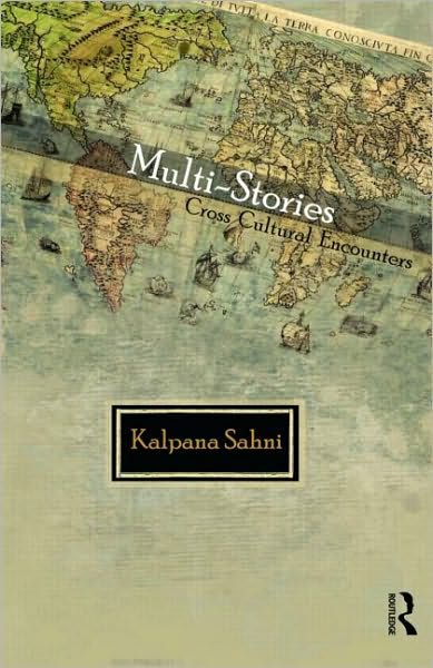 Cover for Kalpana Sahni · Multi-stories: Cross-cultural Encounters (Hardcover Book) (2010)