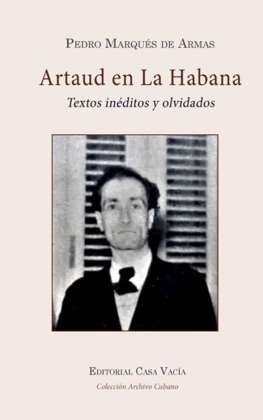Pedro Marqués de Armas · Antonin Artaud en La Habana (Taschenbuch) (2024)