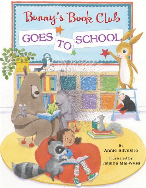 Bunny's Book Club Goes to School - Annie Silvestro - Books - Random House USA Inc - 9780525644644 - June 18, 2019