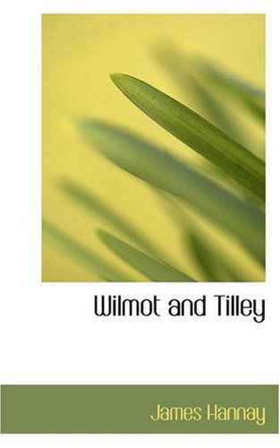 Cover for James Hannay · Wilmot and Tilley (Paperback Book) (2008)