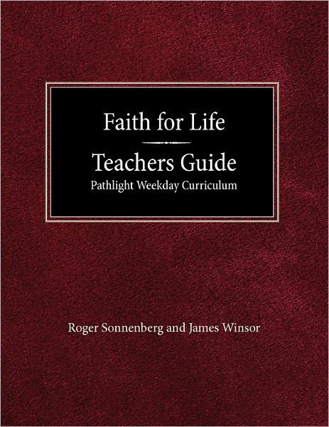 Cover for James Winsor · Faith for Life High School Teachers Guide - Pathlight Weeday Curriculum (Taschenbuch) (1991)