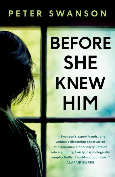 Before She Knew Him - Peter Swanson - Livros - Faber & Faber - 9780571340644 - 7 de março de 2019