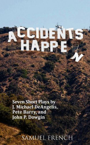 Cover for J. Michael Deangelis · Accidents Happen (Paperback Book) [Samuel French Acting edition] (2010)