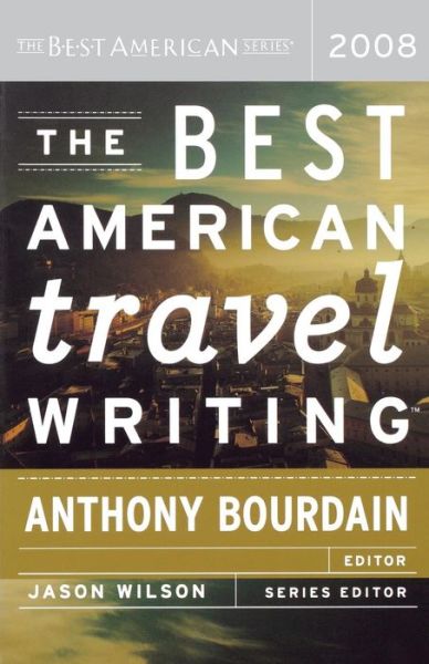 Cover for Anthony Bourdain · The Best American Travel Writing (Paperback Bog) (2008)