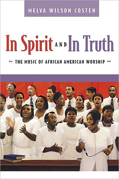 Cover for Melva Wilson Costen · In Spirit and in Truth: The Music of African American Worship (Paperback Book) (2004)