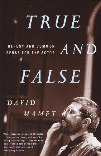 Cover for David Mamet · True and False: Heresy and Common Sense for the Actor (Taschenbuch) [First edition] (1999)