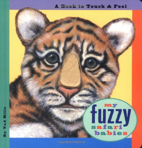 Cover for Tad Hills · My Fuzzy Safari Babies (Board book) (2001)